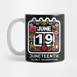 JUNETEENTH YEARLY CELEBRATION Mug